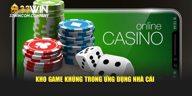 Kho game khủng trong ứng dụng nhà cái